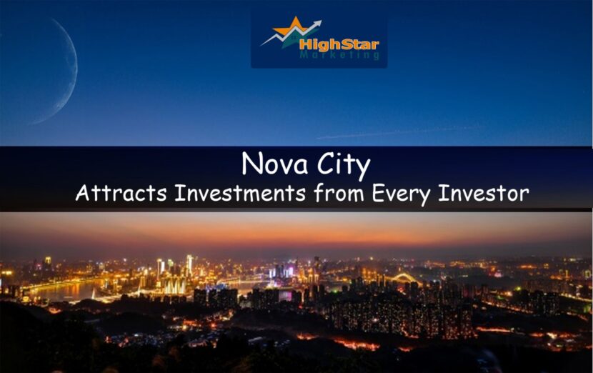 Why Nova City Attracts Investment from Every investor