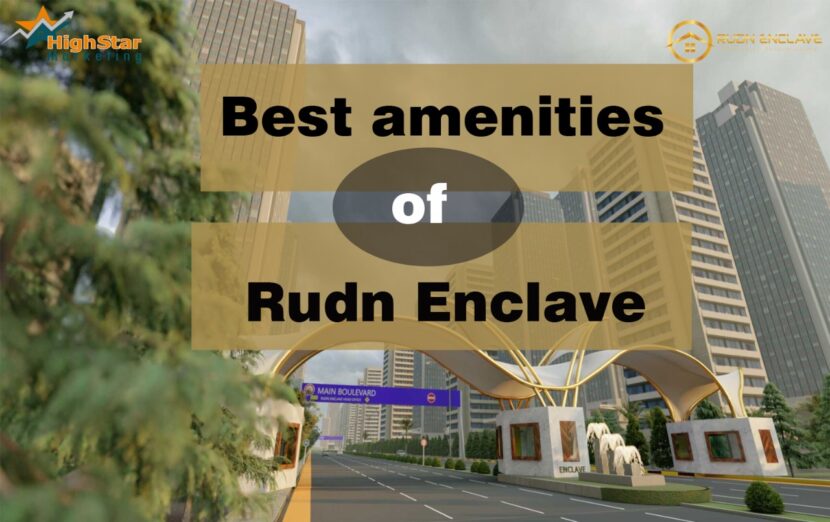 Best amenities of Rudn Enclave