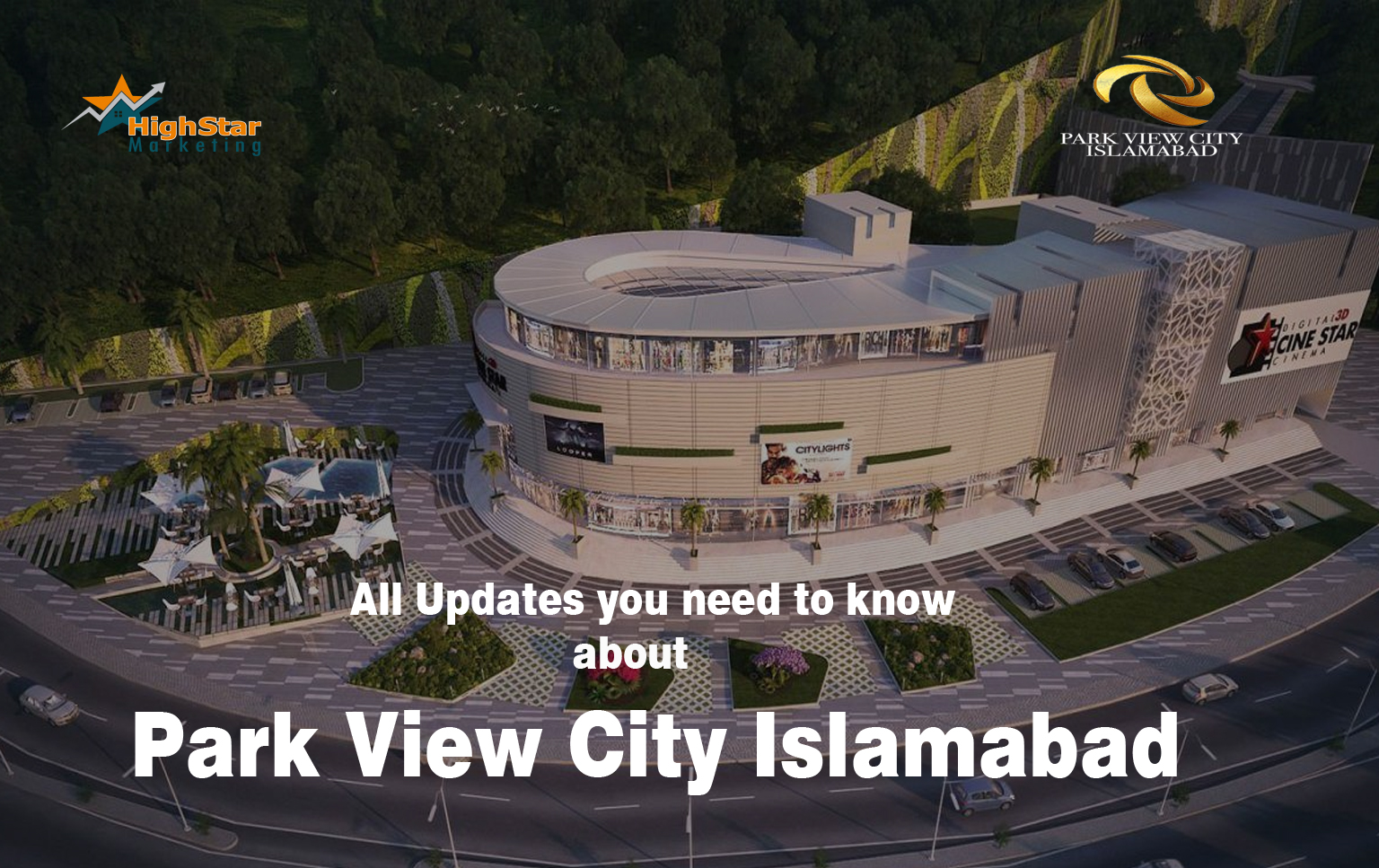 All Updates You Need To Know About Park View City Islamabad High Star